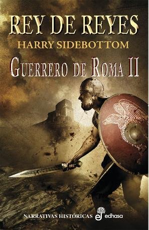 Resumen de Rey de Reyes. Guerrero de Roma Ii