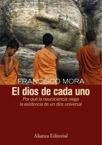 Resumen de El Dios de Cada Uno. por Qué la Neurociencia Niega la Existencia de un Dios Universal