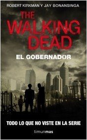 Resumen de The Walking Dead: El Gobernador