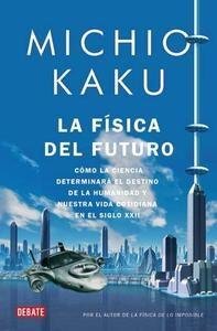 Resumen de La Física del Futuro