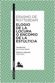 Resumen de Elogio de la Locura O Encomio de la Estulticia