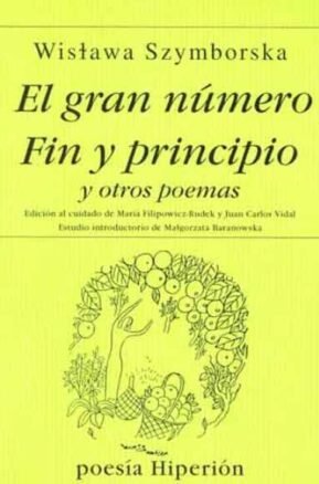 Resumen de El Gran Número. Fin y Principio y Otros Poemas