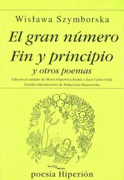 Resumen de El Gran Número. Fin y Principio y Otros Poemas