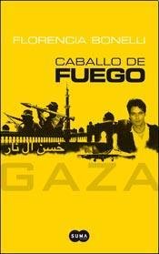 Resumen de Caballo de Fuego: Gaza