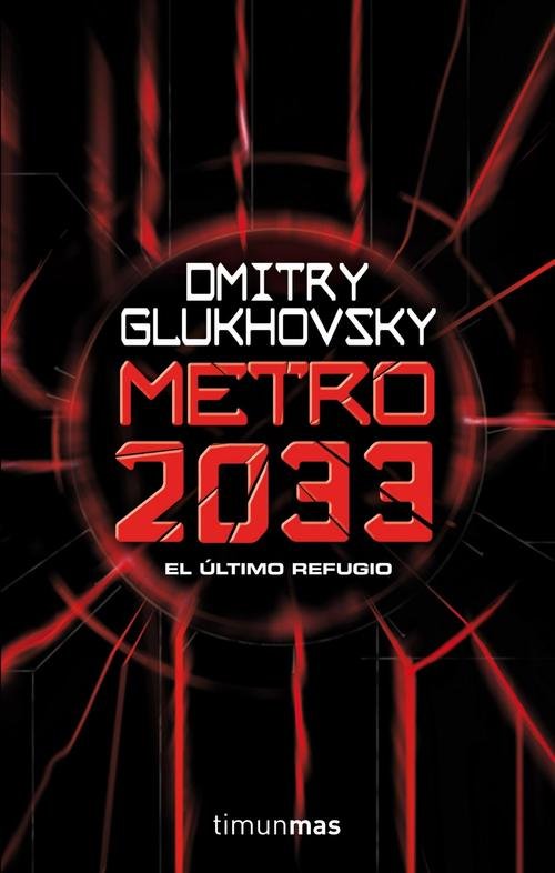 Resumen de Metro 2033. El Último Refugio