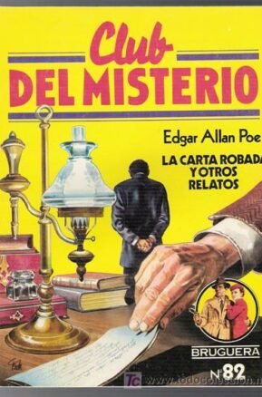 Resumen de La Carta Robada y Otros Relatos de Misterio. Los Crimenes de la Rue Morgue. El Misterio de Marie Roget (Club del Misterio)