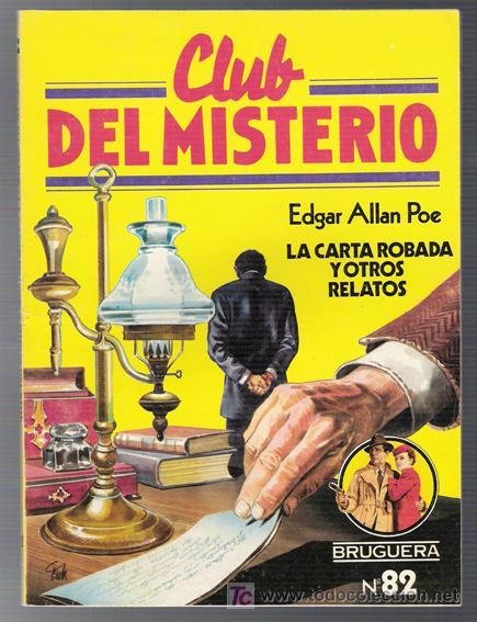 Resumen de La Carta Robada y Otros Relatos de Misterio. Los Crimenes de la Rue Morgue. El Misterio de Marie Roget (Club del Misterio)