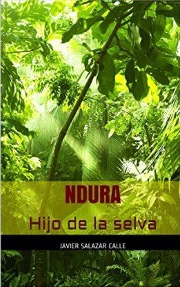 Resumen de Ndura. Hijo de la Selva