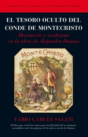 Resumen de El Tesoro Oculto del Conde de Montecristo. Masonería y Ocultismo en la Obra de Alejandro Dumas