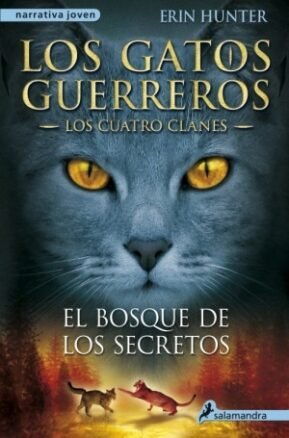 Resumen de El Bosque de los Secretos. Los Gatos Guerreros: Los Cuatro Clanes 3