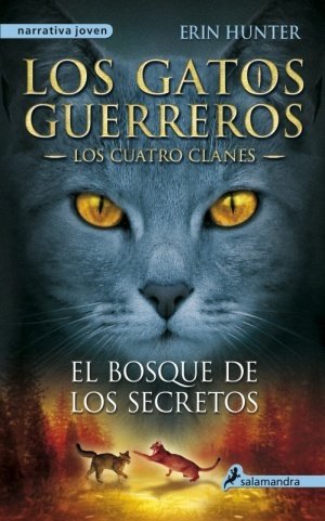 Resumen de El Bosque de los Secretos. Los Gatos Guerreros: Los Cuatro Clanes 3