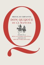 Resumen de Don Quijote de la Mancha. Edición Escolar de la Real Academia Española Adaptada por Arturo Pérez Reverte