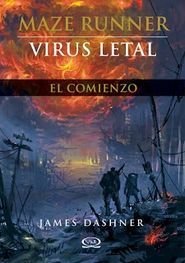 Resumen de Maze Runner. Virus Letal