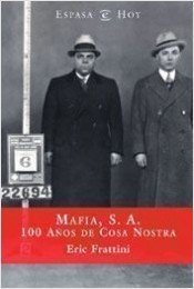 Resumen de Mafia, S.A. 100 Años de Cosa Nostra