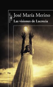 Resumen de Las Visiones de Lucrecia