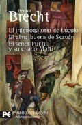 Resumen de El Interrogatorio de Luculo; el Alma Buena de Sezuan; el Señor Puntilla y Su Criado Matti