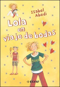 Resumen de Lola en Viaje de Bodas