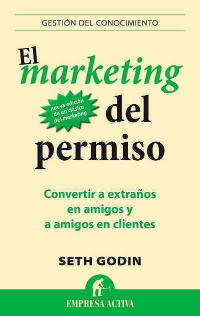 Resumen de El Marketing del Permiso