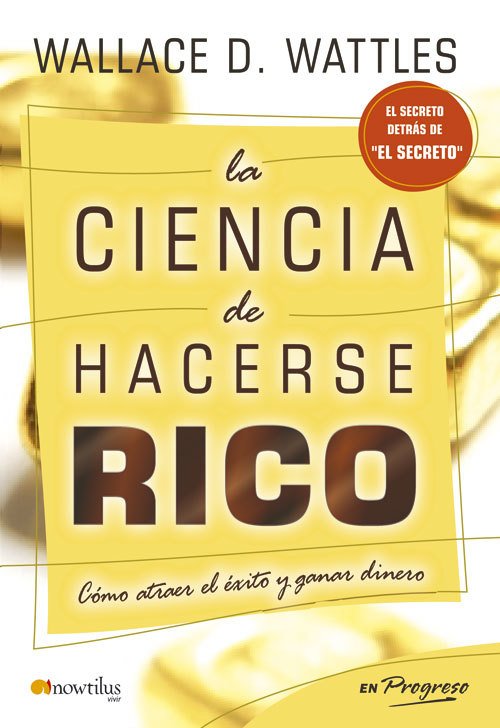 Resumen de La Ciencia de Hacerse Rico