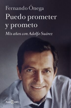 Resumen de Puedo Prometer y Prometo. Mis Años con Adolfo Suárez