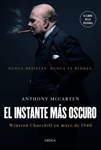 Resumen de El Instante Más Oscuro. Winston Churchill en Mayo de 1940