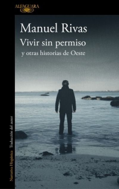 Resumen de Vivir Sin Permiso y Otras Historias de Oeste