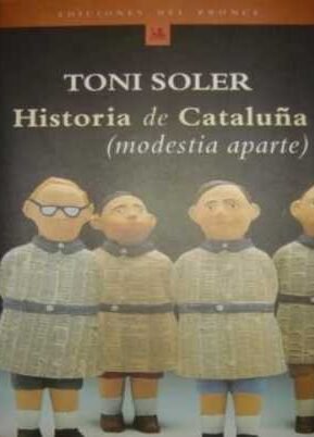 Resumen de Historia de Cataluña (Modestia Aparte)