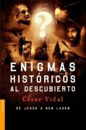 Resumen de Enigmas Históricos Al Descubierto