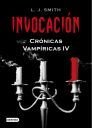 Resumen de Invocación. Crónicas Vampíricas 4