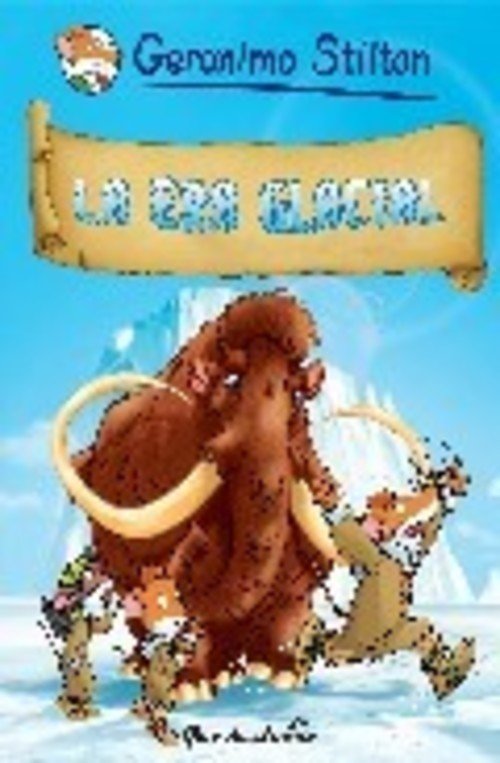 Resumen de La Era Glacial. Cómic Geronimo Stilton 4