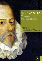 Resumen de Cervantes Visto por un Historiador