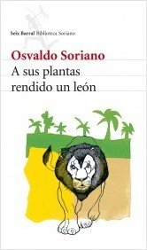 Resumen de A Sus Plantas Rendido un León