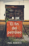 Resumen de El Fin del Petróleo