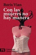 Resumen de Con las Mujeres No Hay Manera