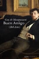 Resumen de Buen Amigo (Bel Ami)