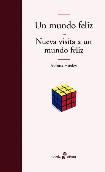 Resumen de Un Mundo Feliz; Nueva Visita a un Mundo Feliz
