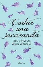 Resumen de Cortar una Jacaranda