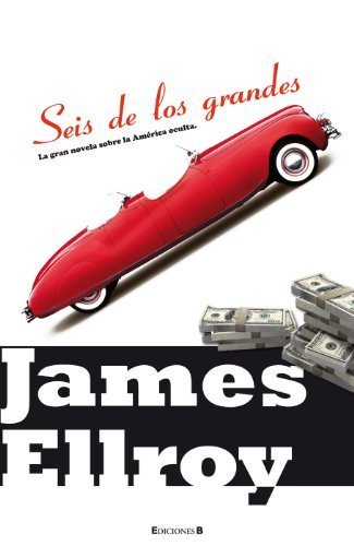 Resumen de Seis de los Grandes (Trilogía Americana Ii)