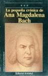 Resumen de La Pequeña Crónica de Ana Magdalena Bach