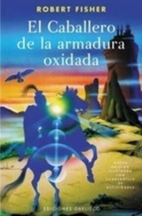 Resumen de El Caballero de la Armadura Oxidada