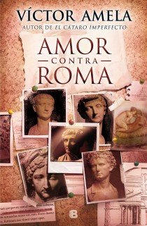 Resumen de Amor Contra Roma