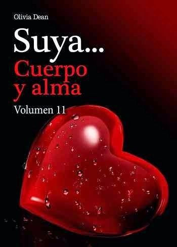 Resumen de Suya... Cuerpo y Alma. Volúmen 11
