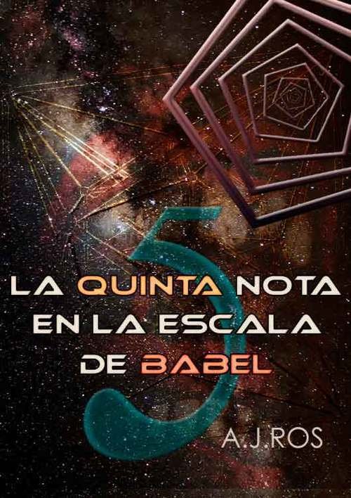 Resumen de La Quinta Nota en la Escala de Babel