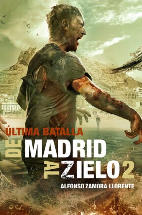 Resumen de De Madrid Al Zielo Nº 2: Última Batalla