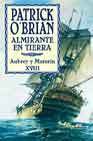 Resumen de Almirante en Tierra. Serie: Aubrey y Maturin Xviii