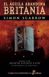 Resumen de El Águila Abandona Britania. Libro V de Quinto Licinio Cato. Centurión en Britania
