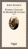 Resumen de Federico Sánchez se Despide de Ustedes