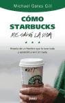 Resumen de Cómo Starbucks Me Salvó la Vida