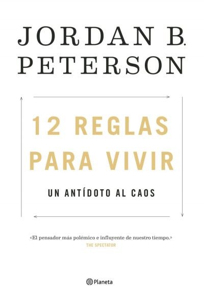 Resumen de 12 Reglas Para Vivir: Un Antidoto Al Caos