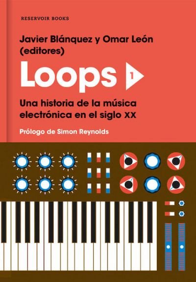 Resumen de Loops 1. Una Historia de la Música Electrónica en el Siglo Xx